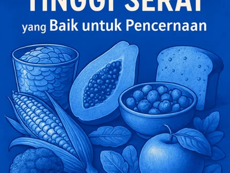 Makanan Tinggi Serat yang Baik untuk Pencernaan